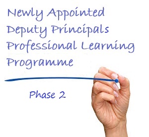 Professional Learning Programme For Newly Appointed Deputy Principals