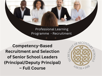 Competency-Based Recruitment and Selection of Senior School Leaders (Principal/Deputy Principal) – Full Course